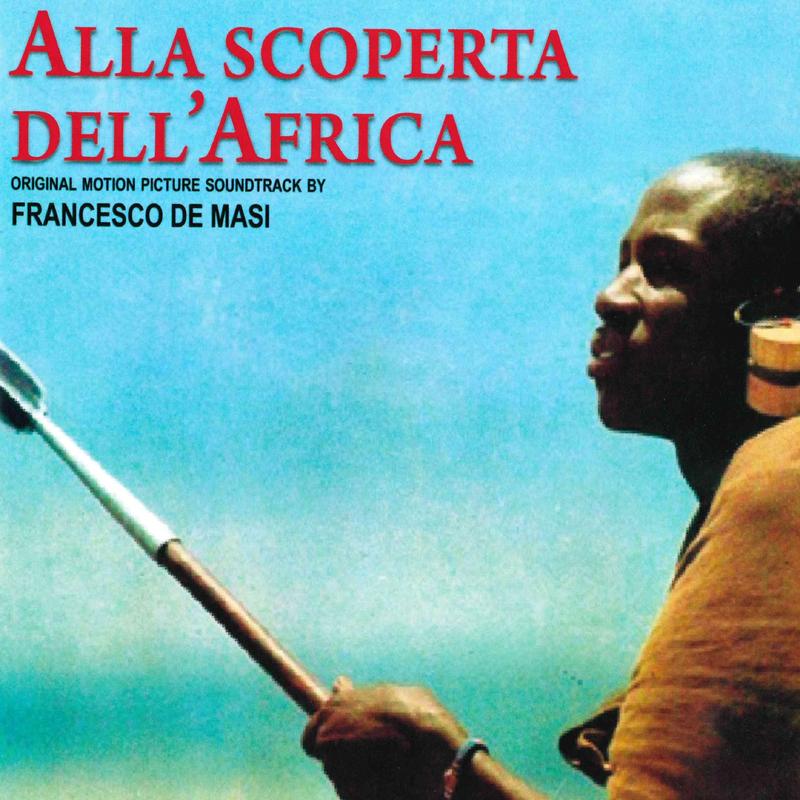Alla scoperta dell’Africa (Original motion picture soundtrack)