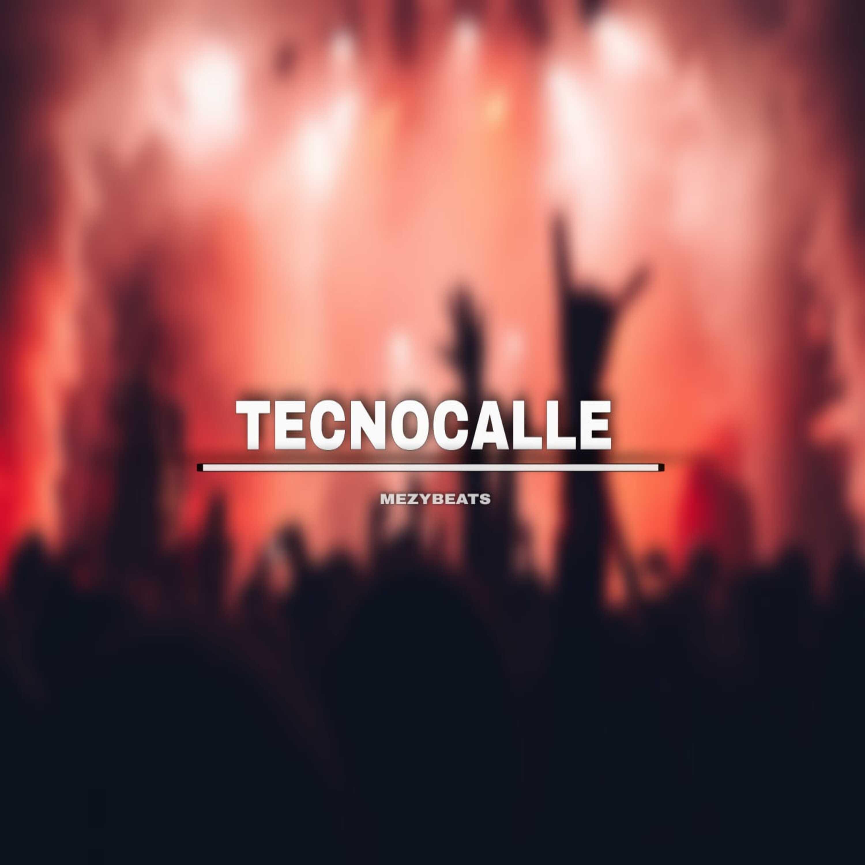 Mezybeats Tecnocalle 2021- Chupa (feat. Don miguelo)