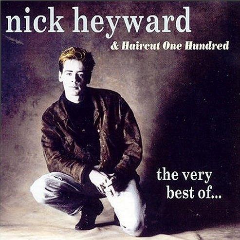 The Very Best of Nick Heyward & Haircut 100