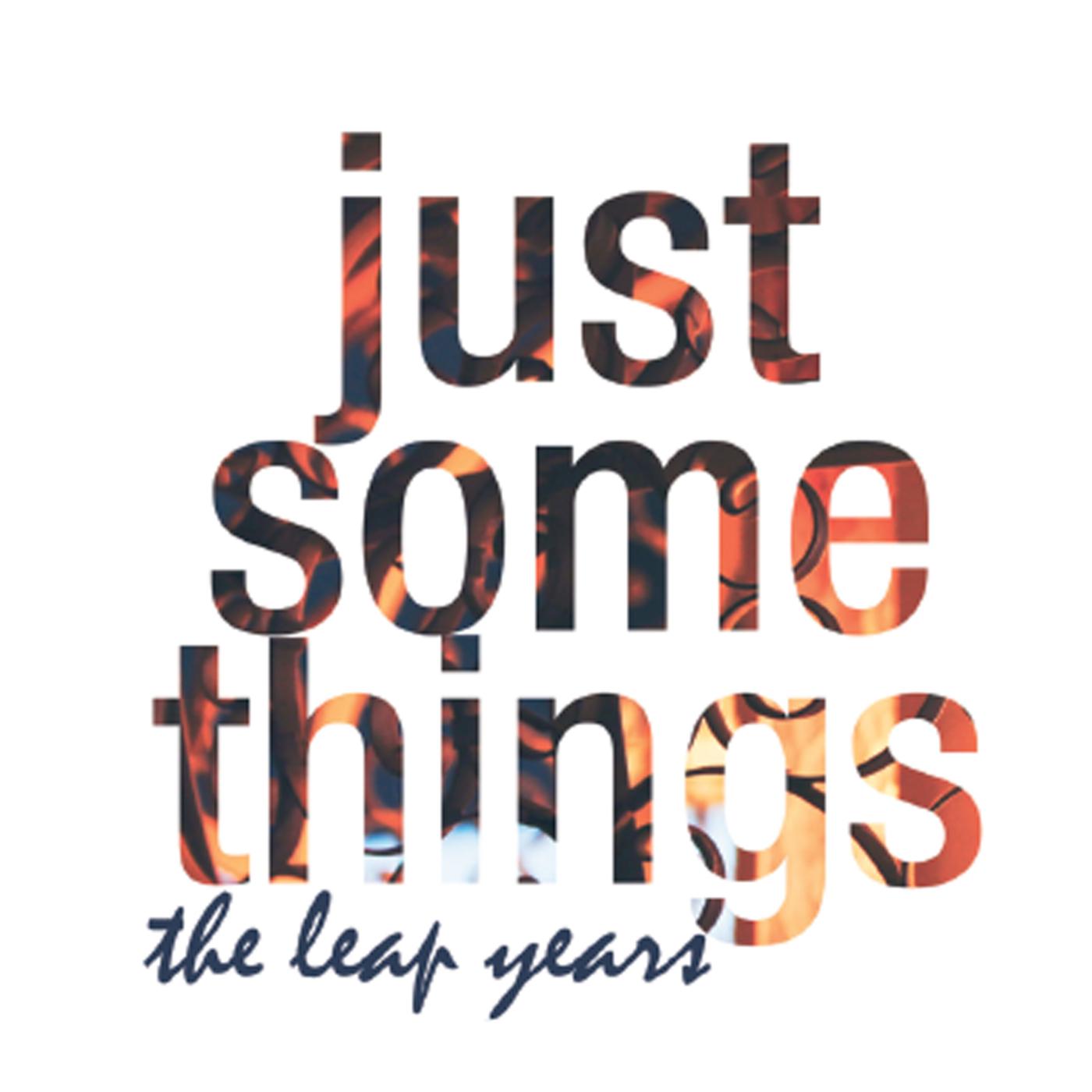 Just Some Things