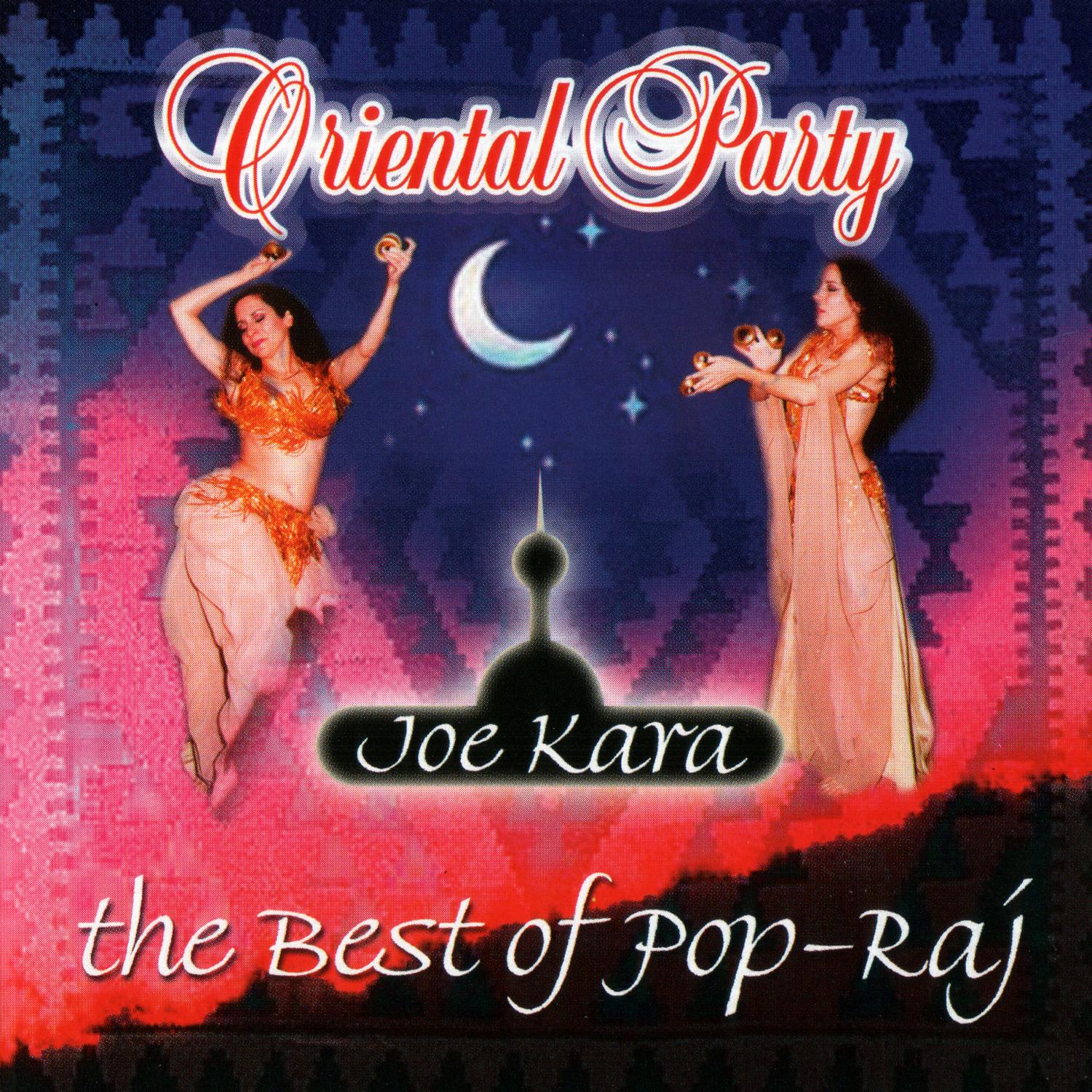 Oriental Party - The Best Of Pop Raj