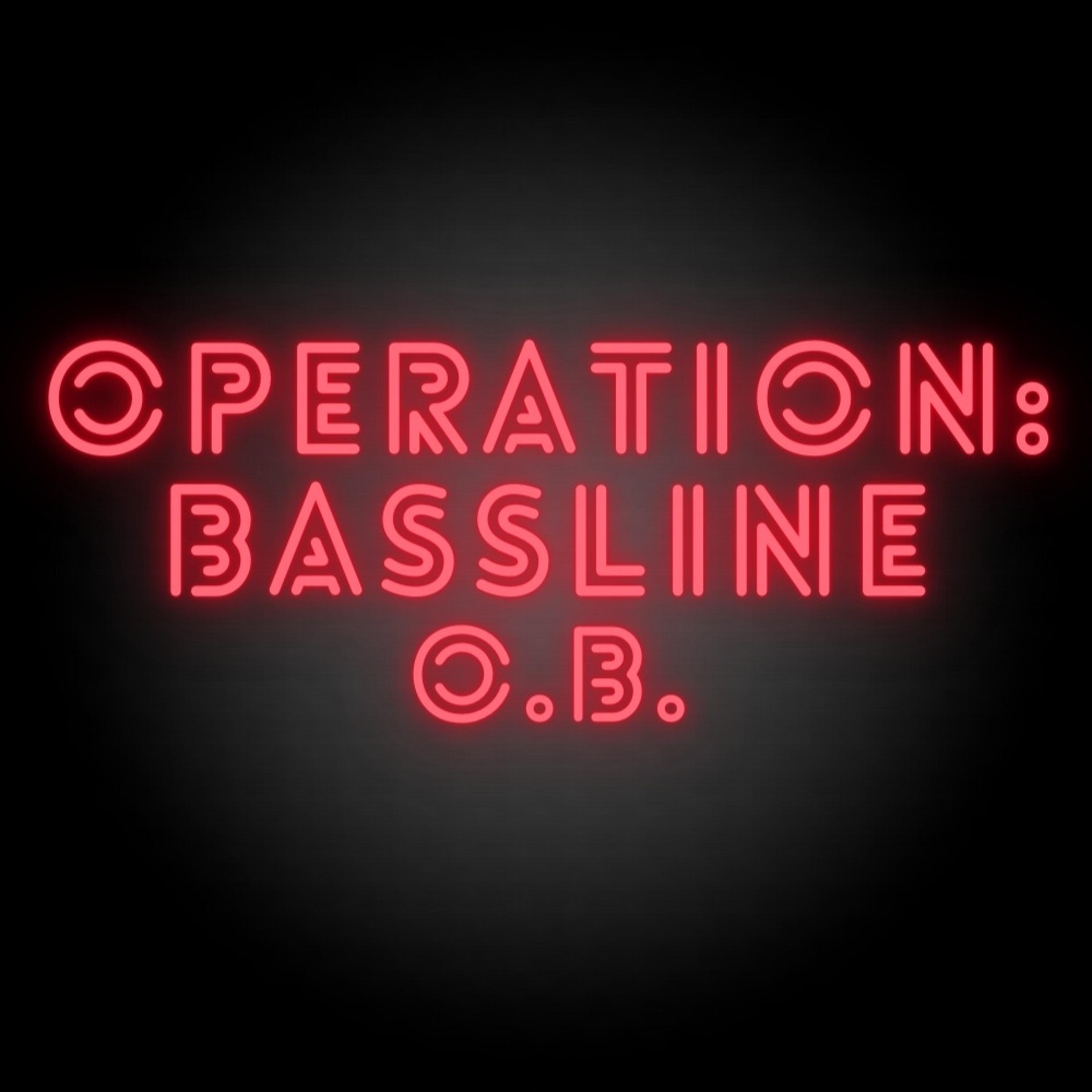 Operation: Bassline