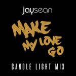 Make My Love Go (Candle Light Remix)专辑