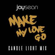 Make My Love Go (Candle Light Remix)