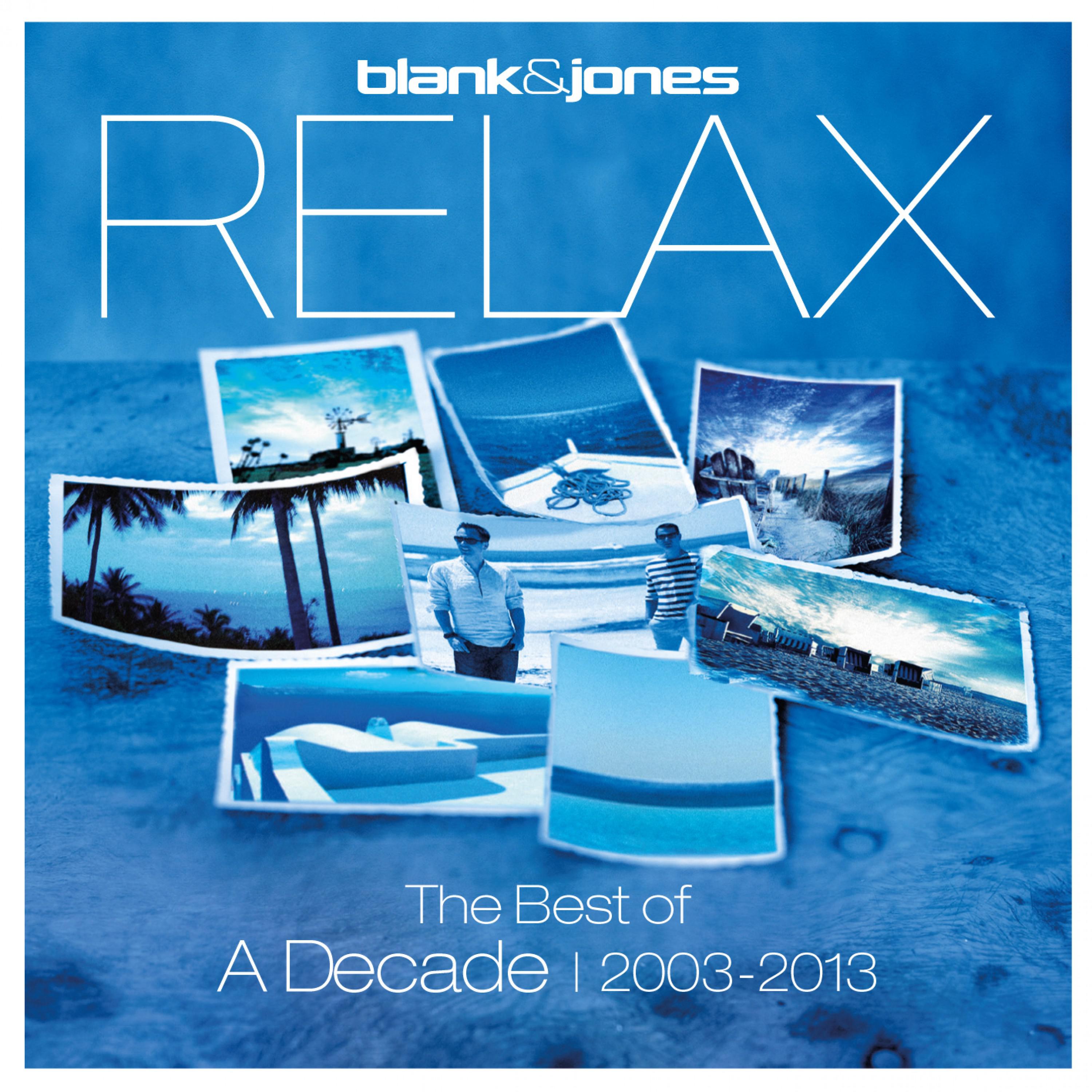 Relax - The Best of a Decade 2003-2013专辑