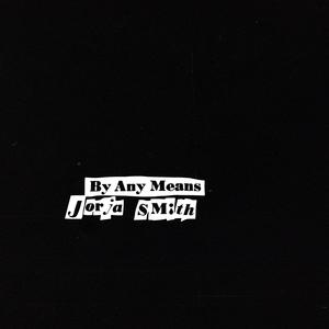 By Any Means - Jorja Smith (VS Instrumental) 无和声伴奏