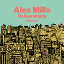 Be Somebody (Remixes)专辑