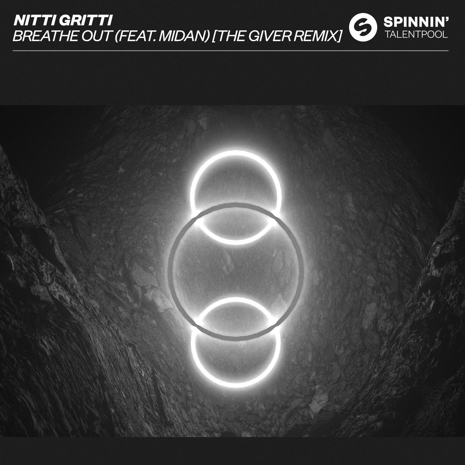 Nitti Gritti - Breathe Out (feat. Midian) [The Giver Remix]