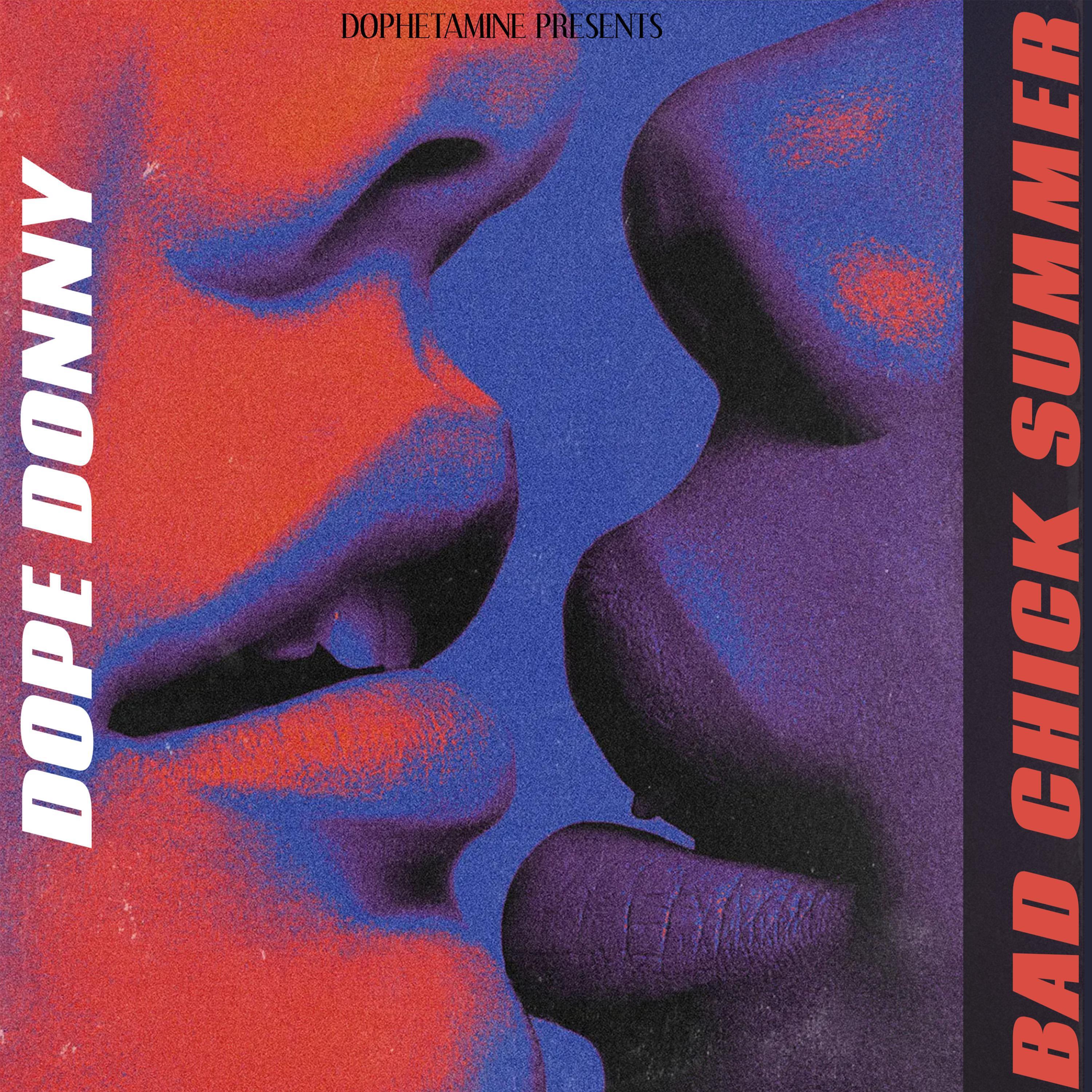 Dope Donny - Bad ***** Summer (Clean Version)