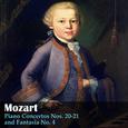 Mozart: Piano Concertos Nos. 20-21 and Fantasia No. 4