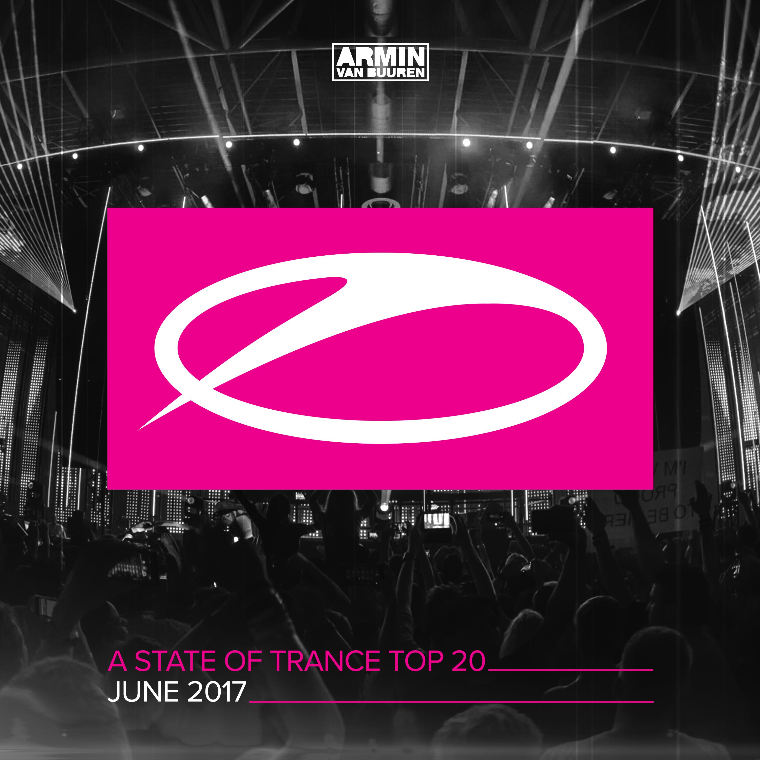 A State Of Trance Top 20 - June 2017专辑