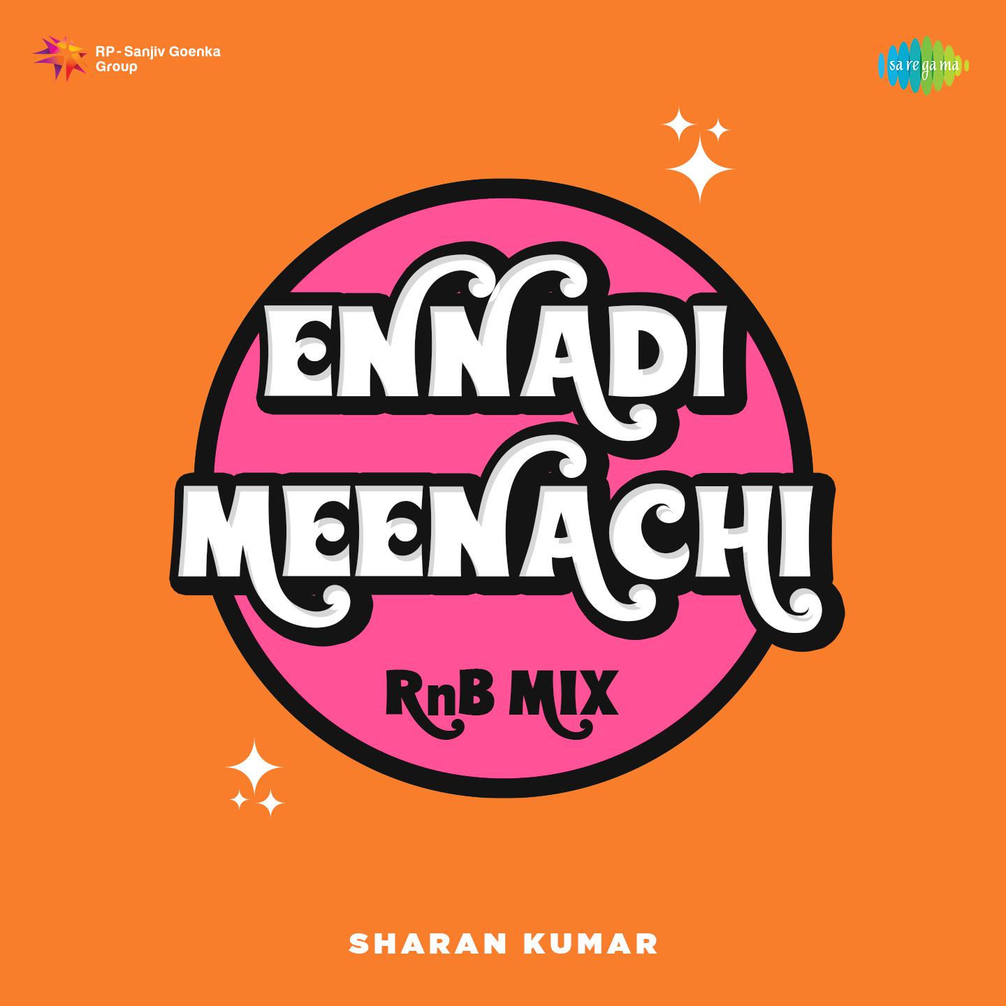 Sharan Kumar - Ennadi Meenachi - RnB Mix