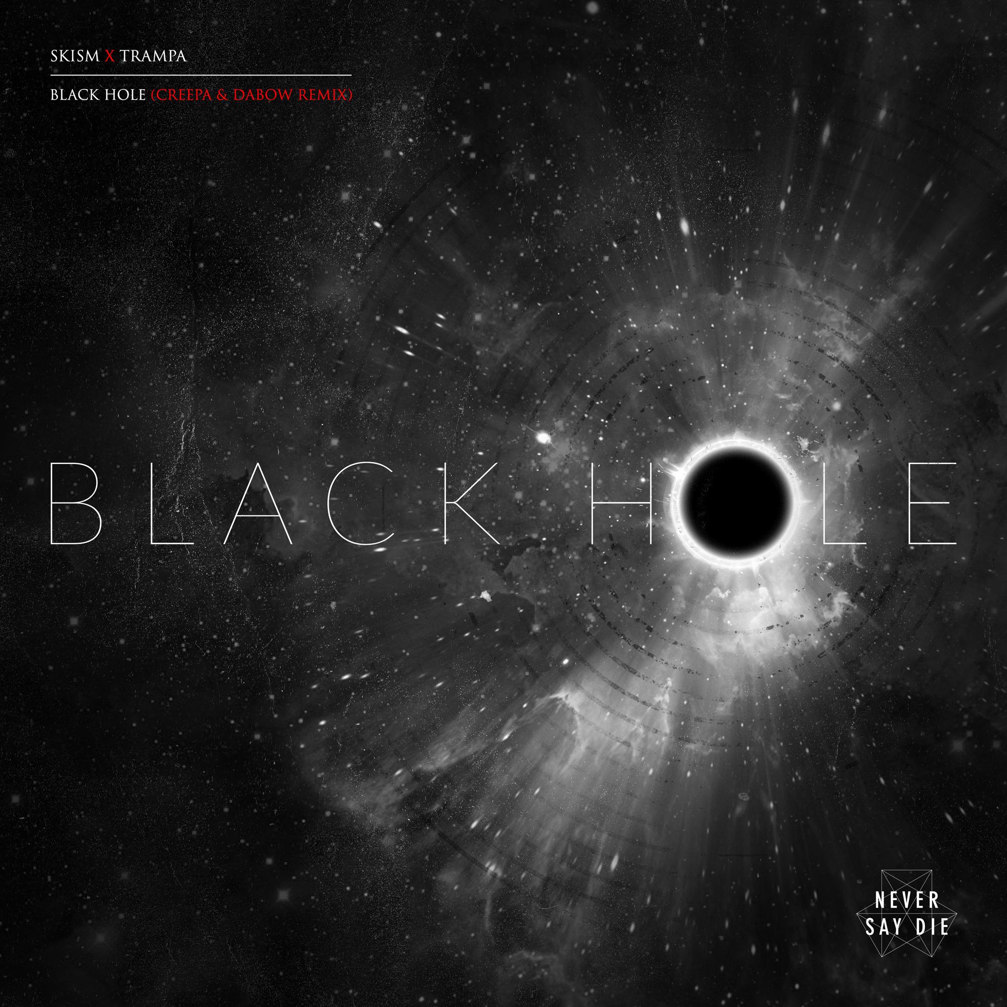 Creepa - Black Hole(Creepa & Dabow Remix)