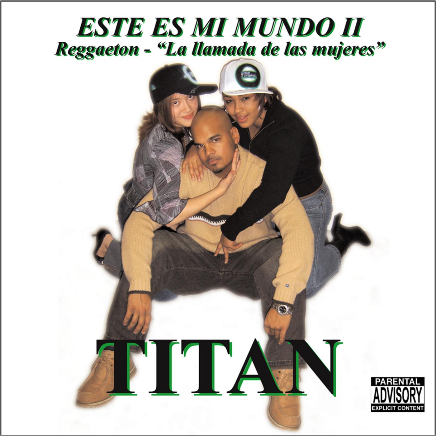 ESTE ES MI MUNDO II Reggaeton - “La llamada de las mujeres”