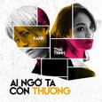 Ai Ngo Ta Con Thuong