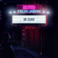 NOTD & Felix Jaehn ft Georgia Ku & Captain Cuts - So Close (Instrumental) 原版无和声伴奏