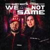 Harry Shotta - We Are Not The Same