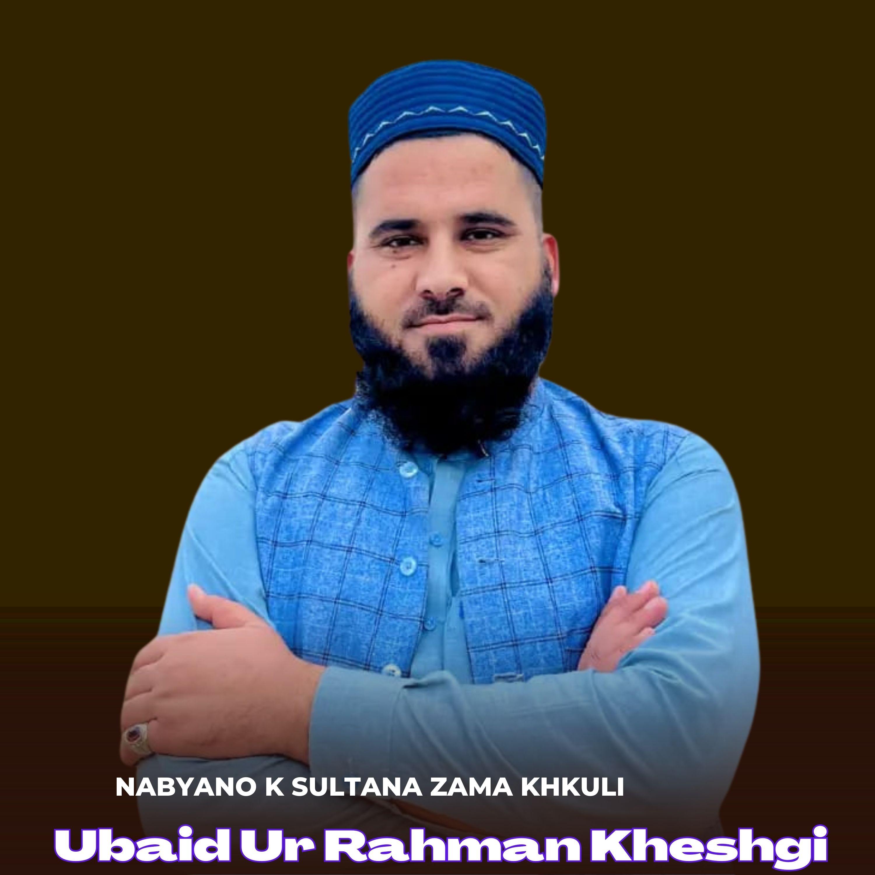 Nabyano k Sultana zama khkuli