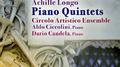 PILATI, M.: Piano Quintet / LONGO, A.: Piano Quintet (Ciccolini, Circolo Artistico Ensemble)专辑