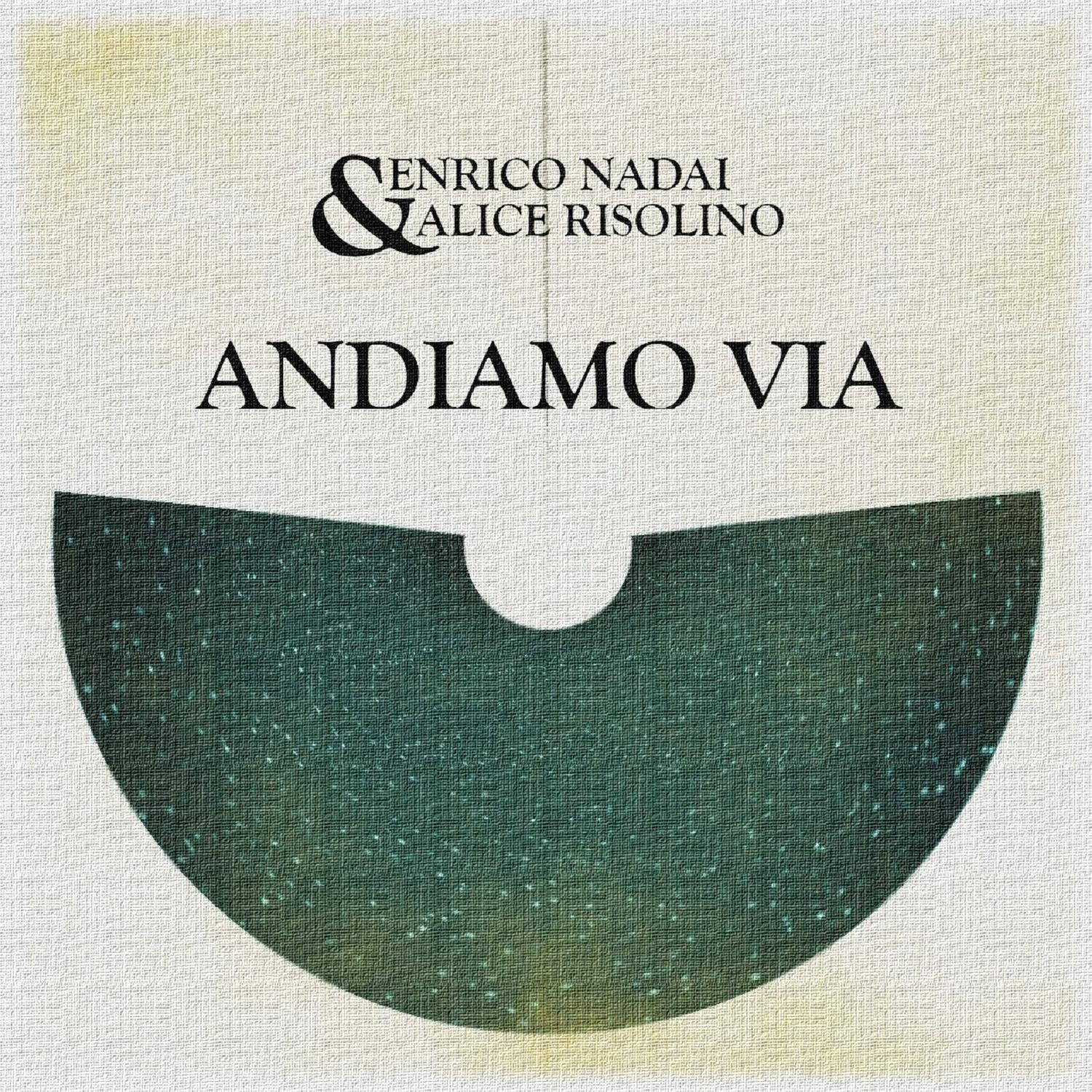 Andiamo via