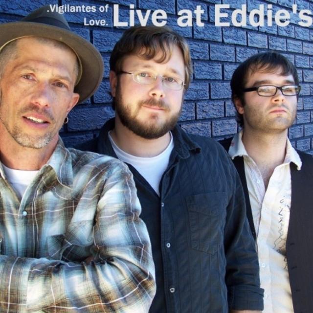 Vigilantes of Love​/​Live at Eddie's