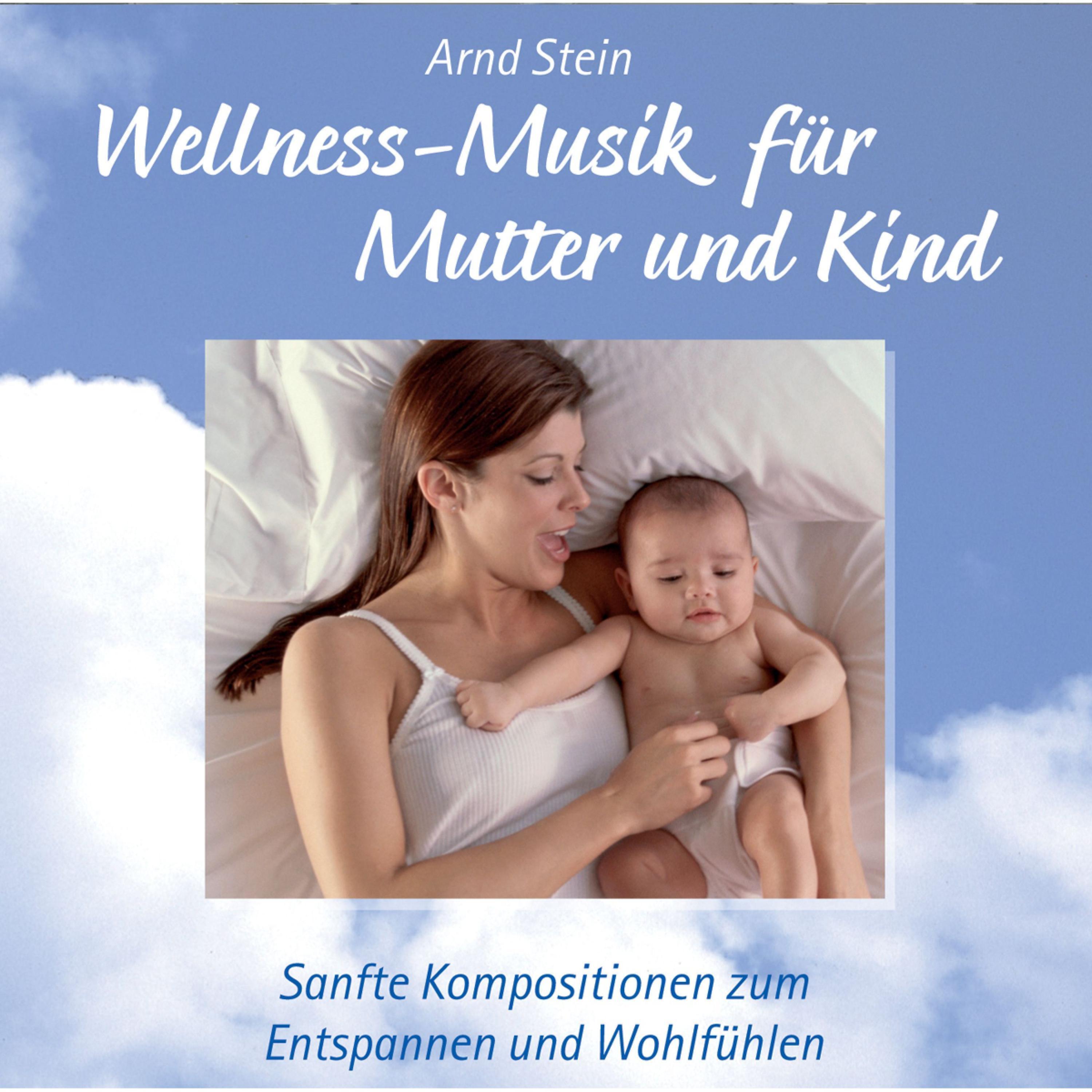 Wellness Musik für Mutter & Kind