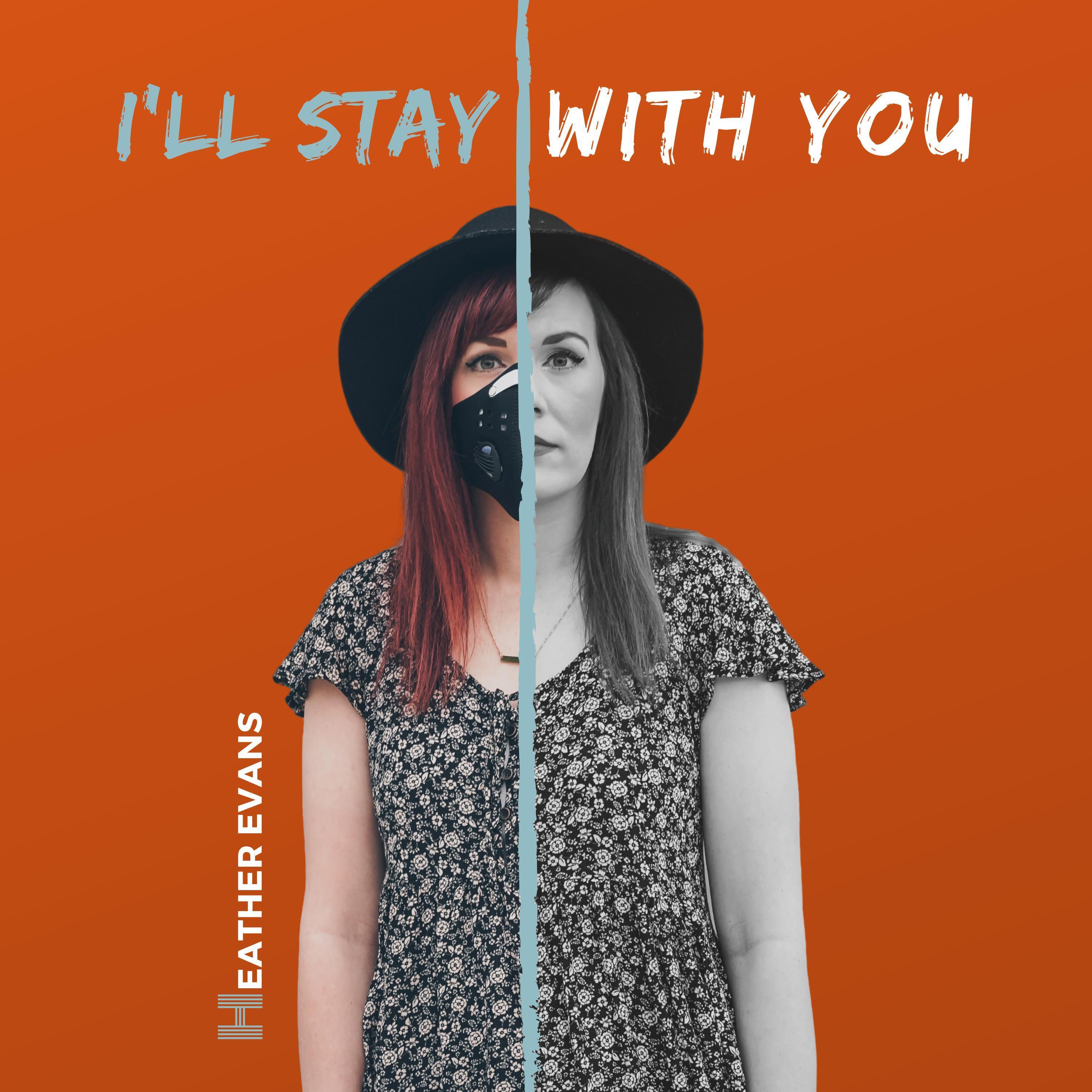I'll Stay With You