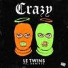 Le Twins - Crazy (feat. Danielz)