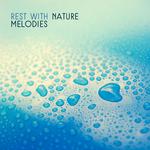 Rest with Nature Melodies专辑