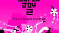 Electronic Super Joy 2, Pt. 1 & 2 (Original Soundtrack)专辑