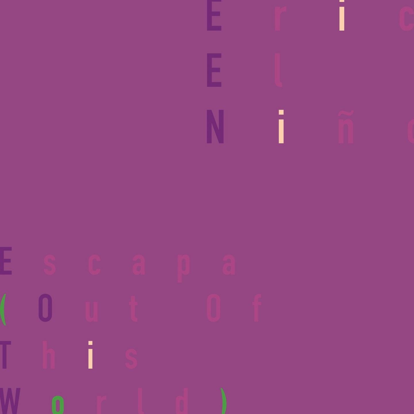 Escapa (Out Of This World)