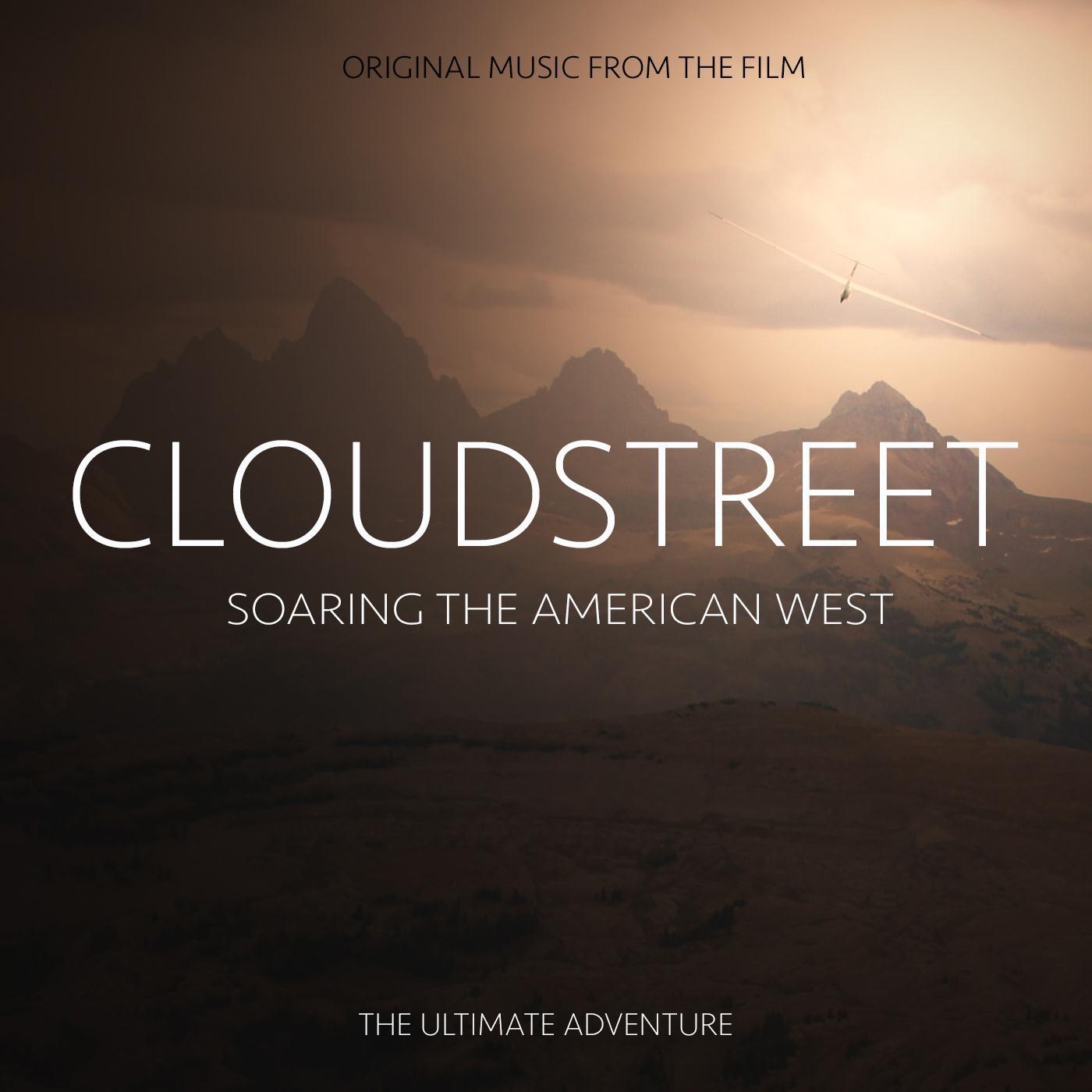 Cloudstreet Soaring the American West (Original Film Score)