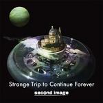 Strange Trip to Continue Forever专辑