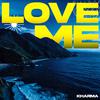 Kharma - Love Me