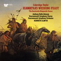 Coleridge-Taylor: Hiawatha's Wedding Feast & The Bamboula