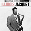 Illinois Jacquet - The Masquerade is Over