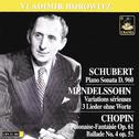Schubert: Piano Sonara, D. 930 - Mendelssohn: Variations Sérieuses & 3 Lieder - Chopin: Polonaise-Fa专辑