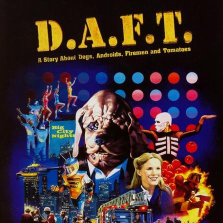 D.A.F.T. : A Story About Dogs, Androids, Firemen And Tomatoes专辑