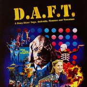 D.A.F.T. : A Story About Dogs, Androids, Firemen And Tomatoes