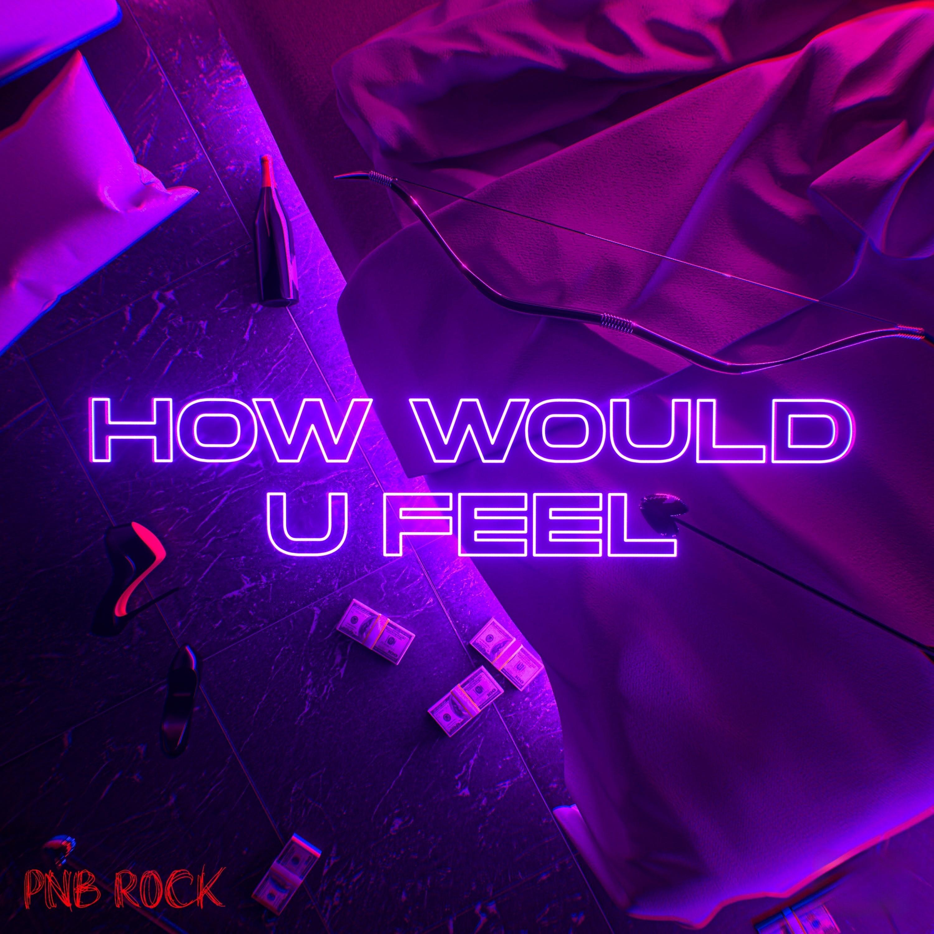 How Would U Feel (Radio Edit)