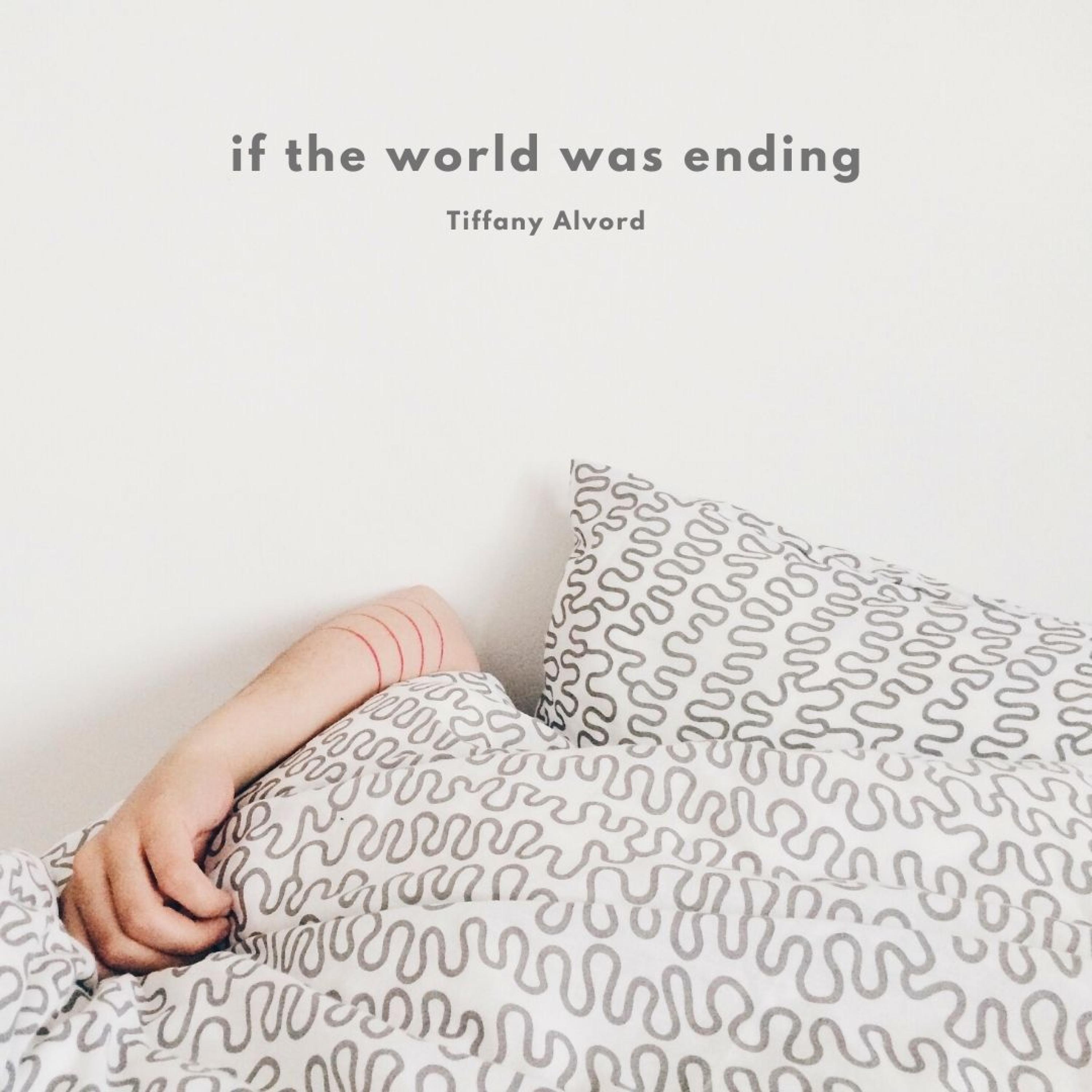 If the World Was Ending