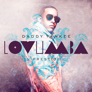 【√】Daddy Yankee - Lovumba （降4半音）