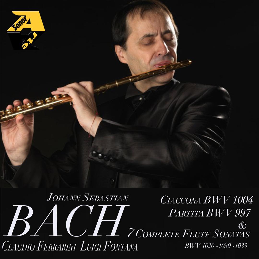 Johann Sebastian Bach: Ciaccona BWV 1004, Partita BWV 997 & 7 Complete Flute Sonatas BWV 1020-1030-1035