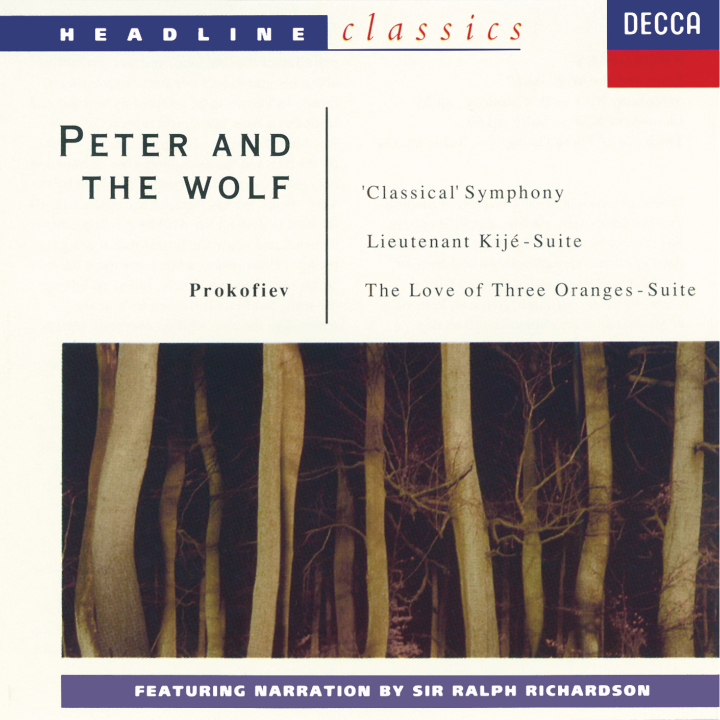 Prokofiev: Peter and the Wolf; Symphony No.1; Lieutenant Kijé Suite; The Love for Three Oranges Suite
