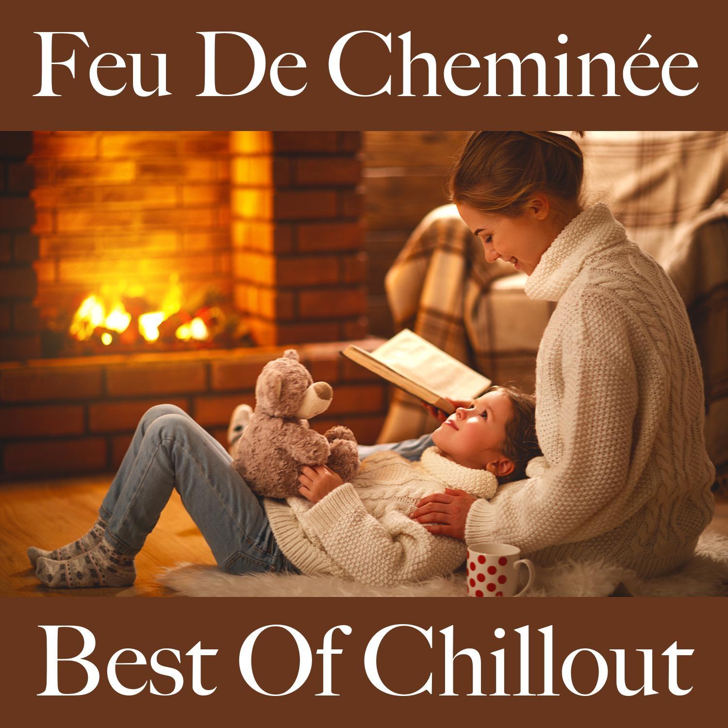 Feu de cheminée: best of chillout