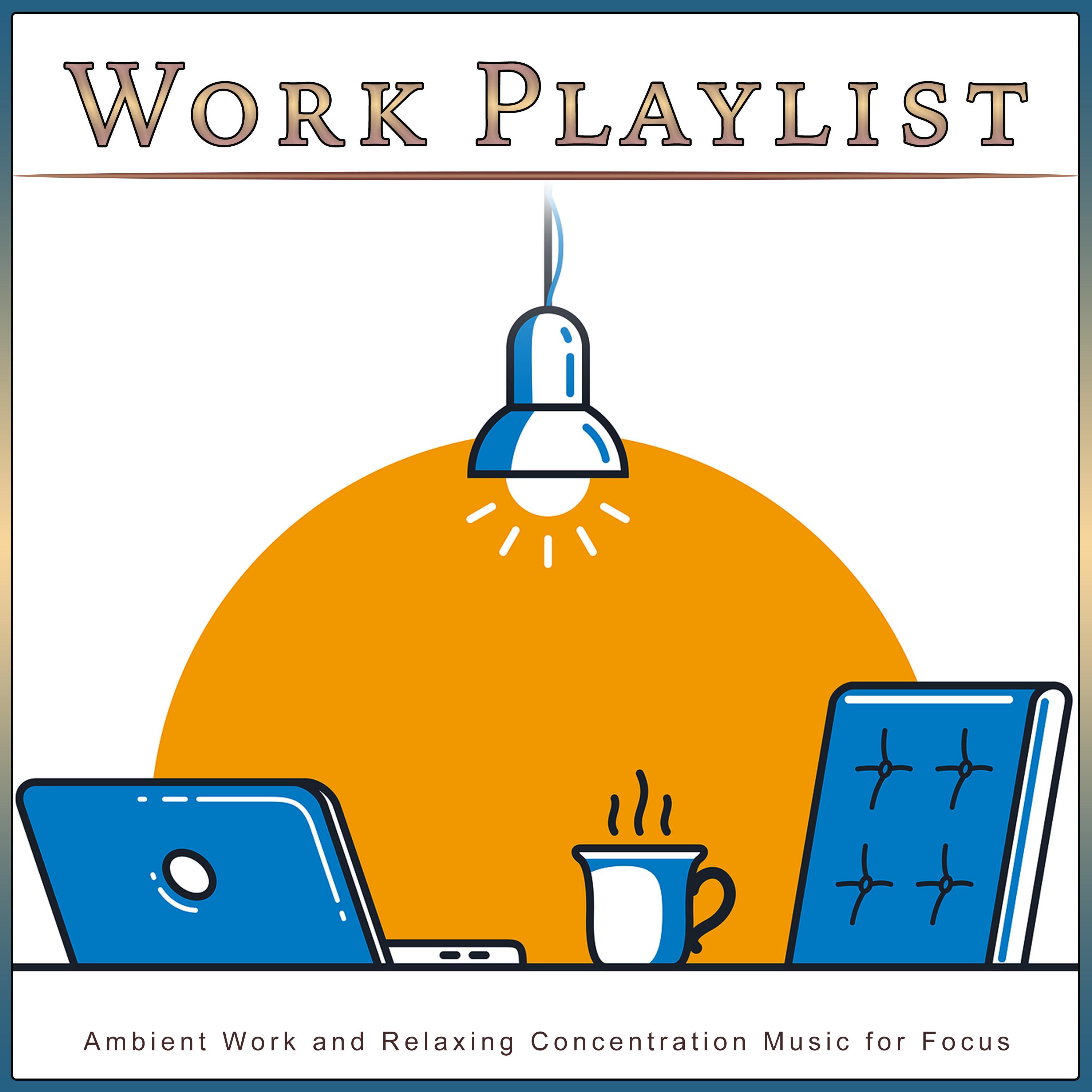 Music For Work and Focus