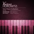 Vladimir Horowitz: Solo Piano Collection