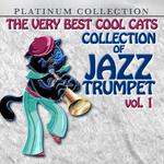 The Very Best Cool Cats Collection of Jazz Trumpet, Vol. 1专辑