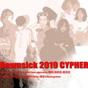 Dawn$ick 2019 CYPHER