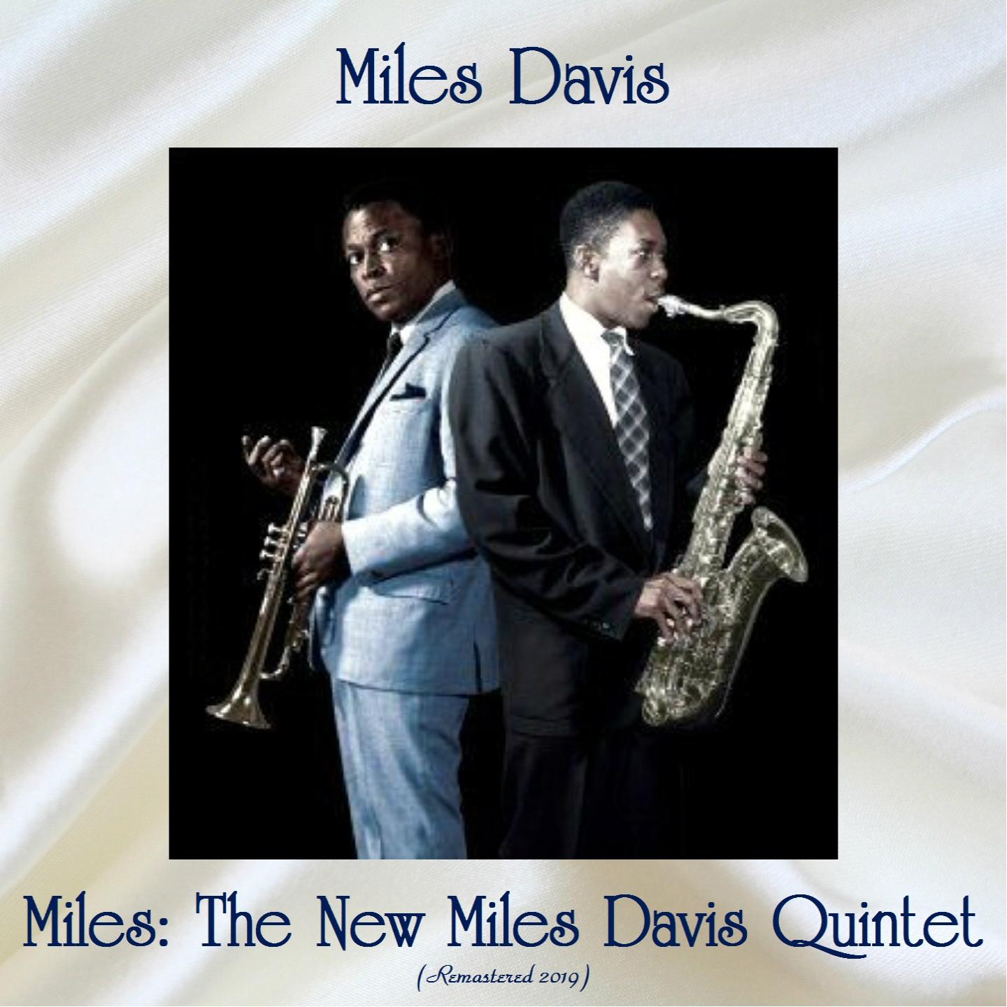 Miles: The New Miles Davis Quintet (Remastered 2019)